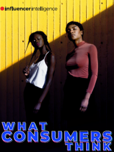 Influencer Intelligence - What Consumers Think