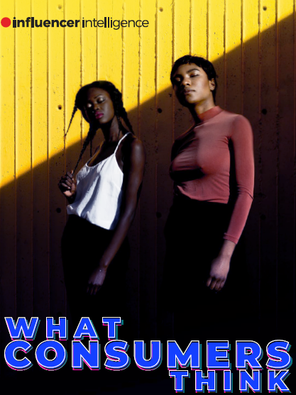 Influencer Intelligence - What Consumers Think